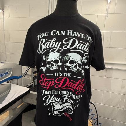 You Can Have My Baby Daddy Tee