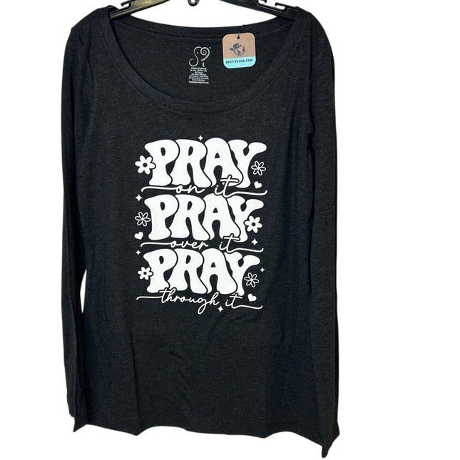 New Hand Printed Womens Large Pray On It Over It Through It Long Sleeve T Shirt
