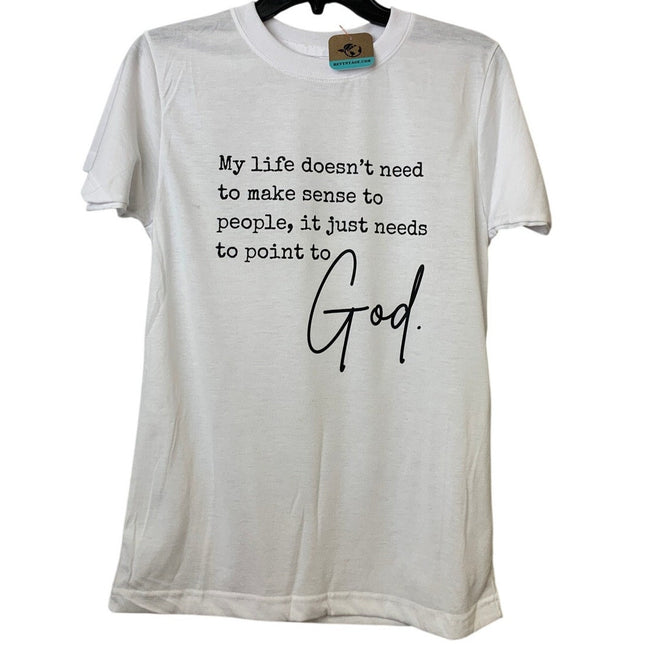New Hand Printed Womens XS White Life Make Sense To God Crew Neck Tee Shirt