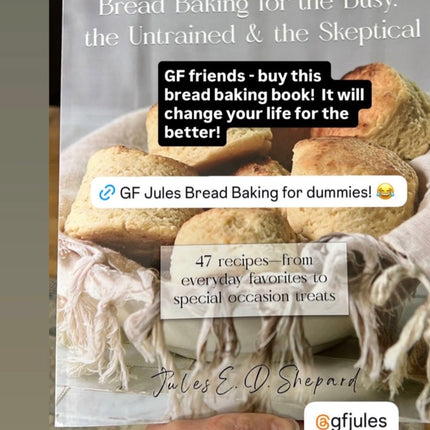 Easy Gluten Free Bread Baking for the Busy, the Untrained, and the Skeptical (Print Version)